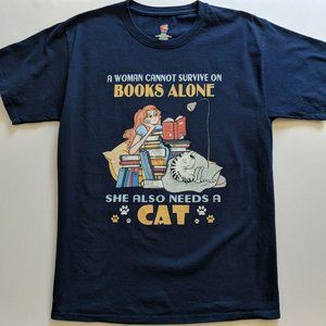 Funny T-Shirt Graphic A Woman Cannot Survive On Books Alone Also Needs a Cat MD